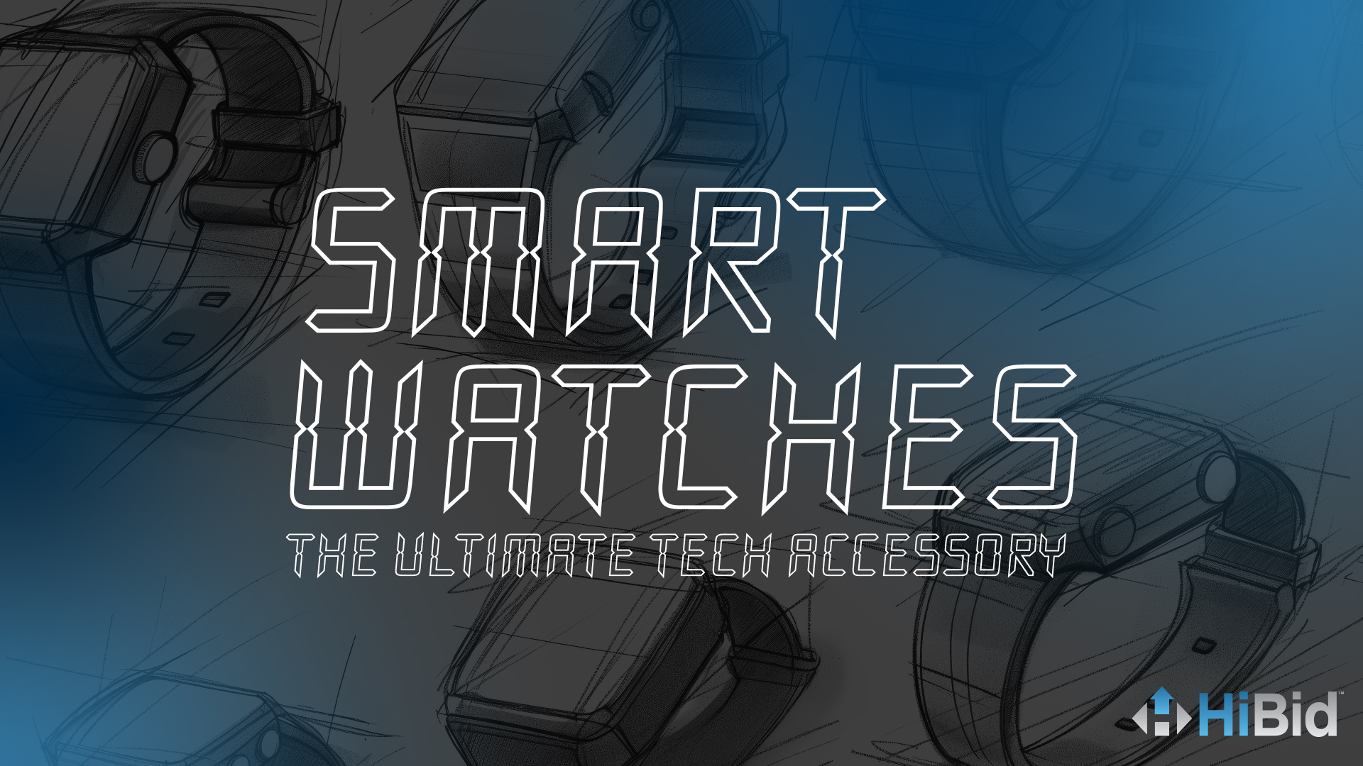 Smartwatches: The Ultimate Tech Accessory – Find the Best Deals on HiBid